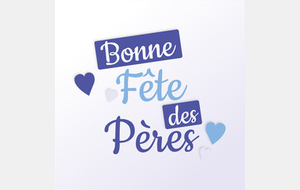 BONNE FETE DES PERES